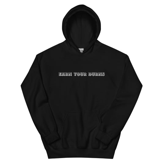 New Earn your Burns Unisex Hoodie